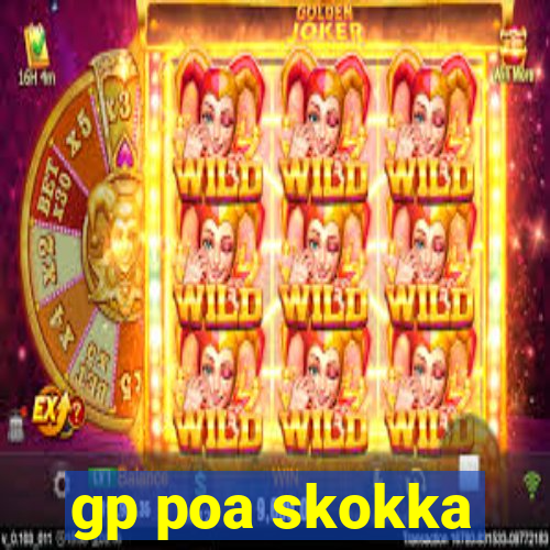 gp poa skokka